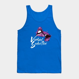 Verbal Seduction Tank Top